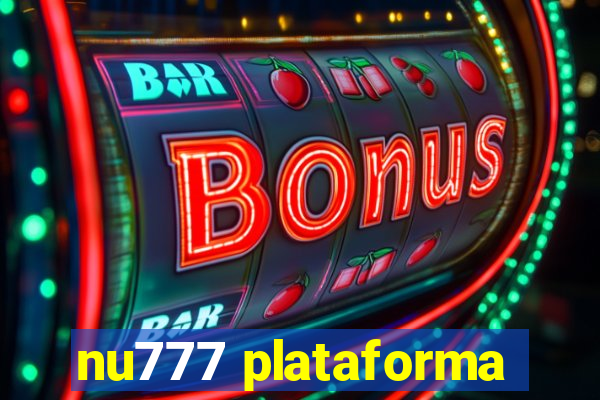 nu777 plataforma